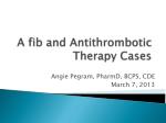 A fib and Antithrombotic Therapy Cases - slide 1
