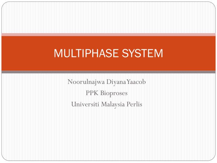 multiphase system
