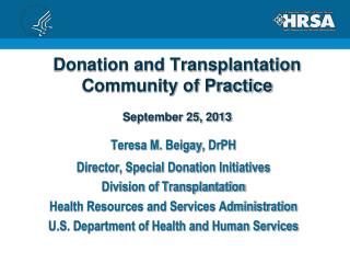 Donation and Transplantation Community of Practice September 25, 2013