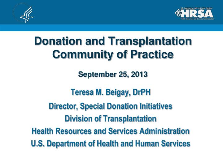 donation and transplantation community of practice september 25 2013