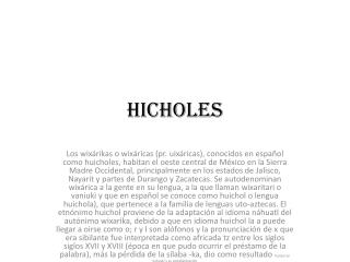 hicholes