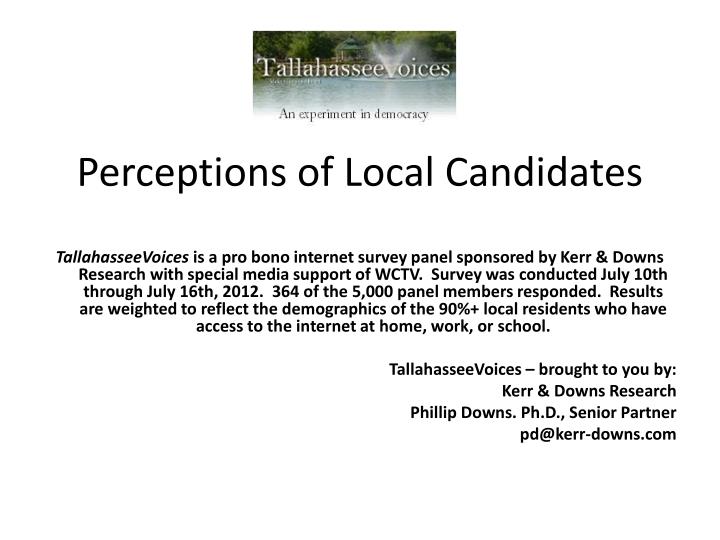 perceptions of local candidates