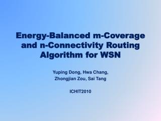 Energy-Balanced m-Coverage and n-Connectivity Routing Algorithm for WSN