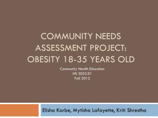 Community needs assessment project: obesity 18-35 years old