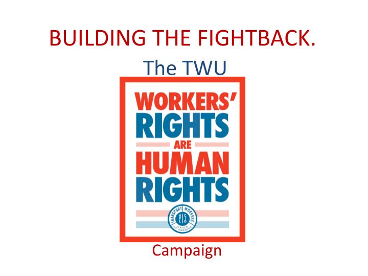 building the fightback the twu
