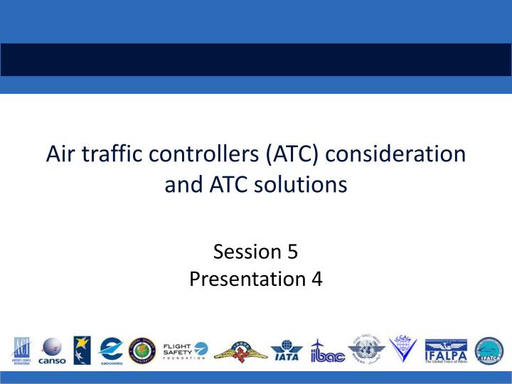 air traffic controllers atc consideration and atc solutions