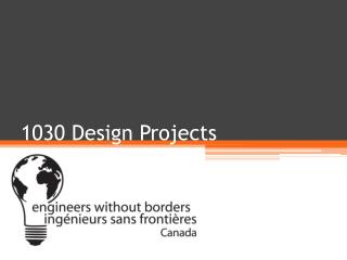 1030 Design Projects