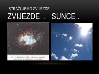 istra ujemo zvijezde zvijezde sunce