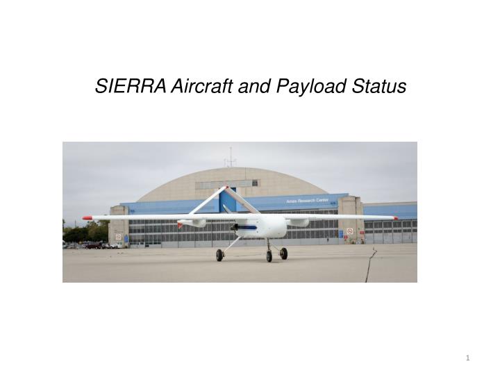 sierra aircraft and payload status