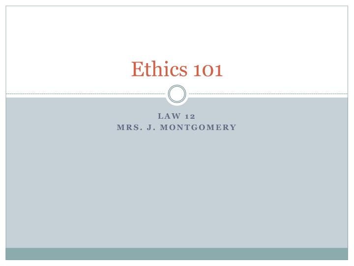 ethics 101
