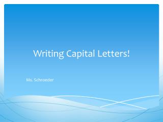 Writing Capital Letters!