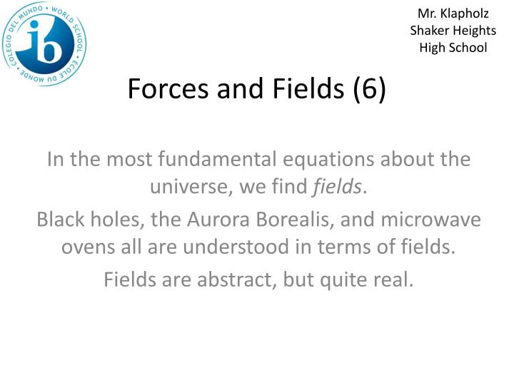 forces and fields 6