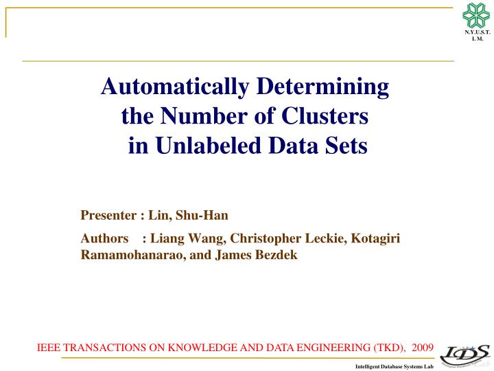 automatically determining the number of clusters in unlabeled data sets