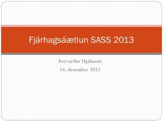 fj rhags tlun sass 2013