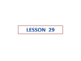 LESSON 29