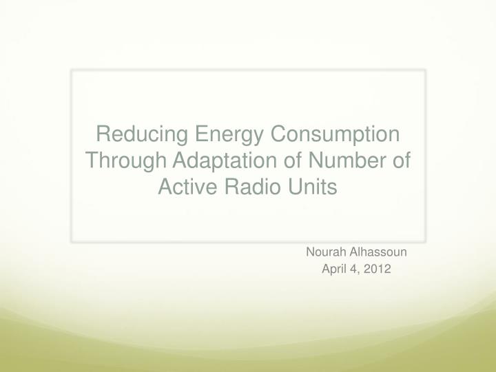 reducing energy consumption through adaptation of number of active radio units