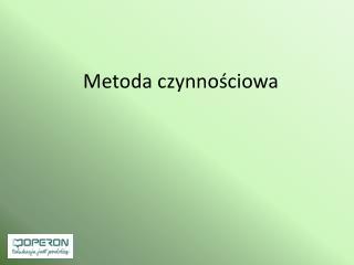 metoda czynno ciowa