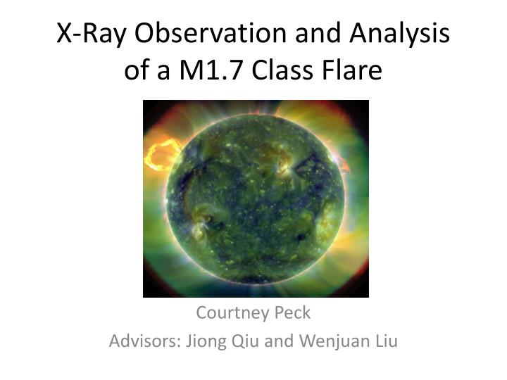 x ray observation and analysis of a m1 7 class flare