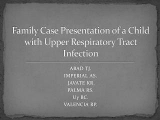 Family Case Presentation of a Child with Upper Respiratory Tract Infection