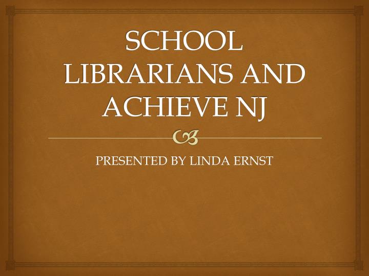 school librarians and achieve nj