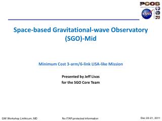Space-based Gravitational-wave Observatory (SGO)- Mid
