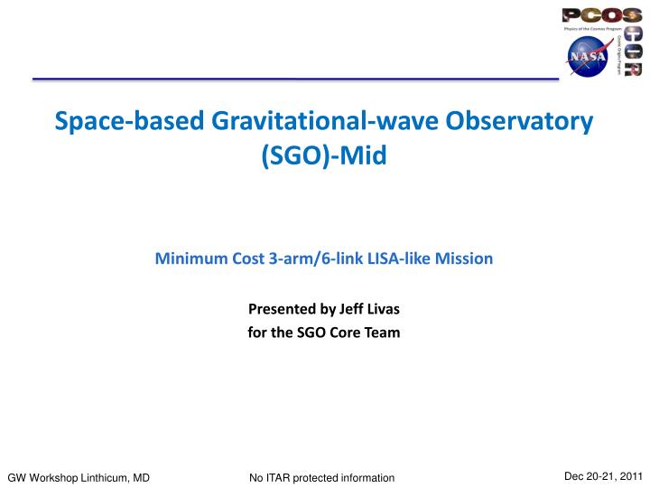 space based gravitational wave observatory sgo mid