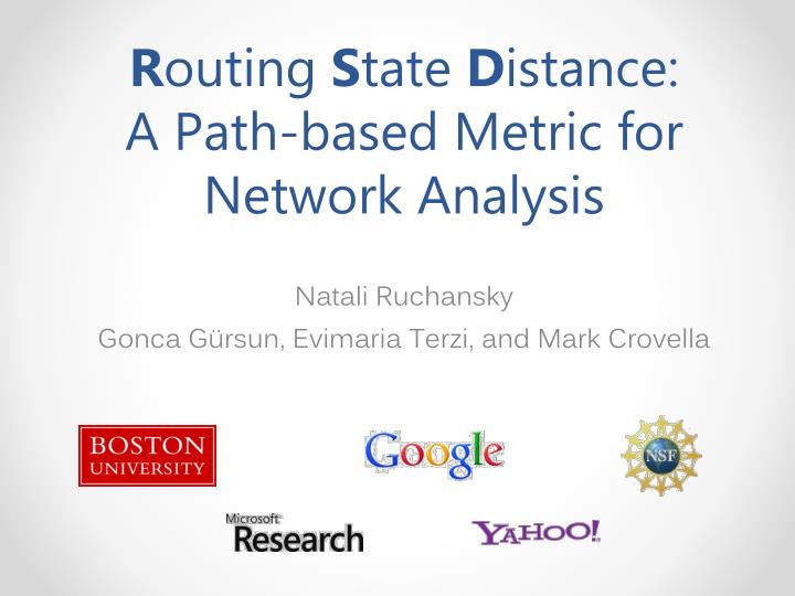 r outing s tate d istance a path based metric for network analysis