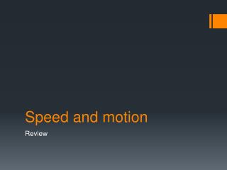 speed and motion