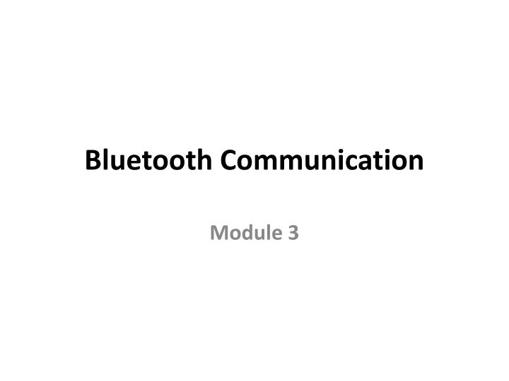 bluetooth communication