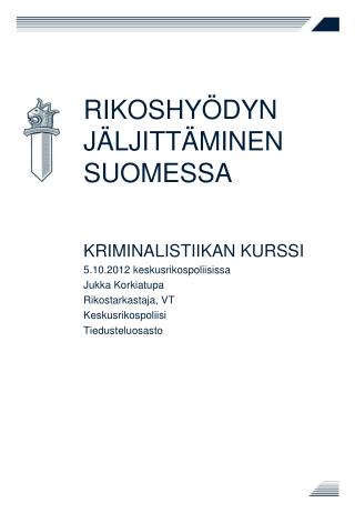 rikoshy dyn j ljitt minen suomessa