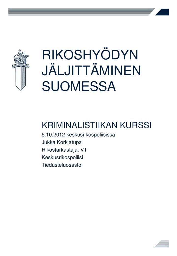 rikoshy dyn j ljitt minen suomessa