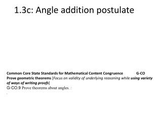 1.3c: Angle addition postulate