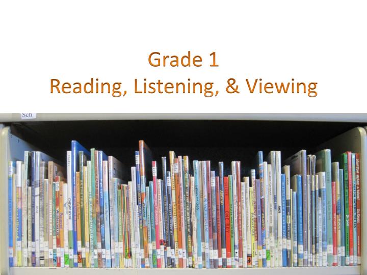 grade 1 reading listening viewing