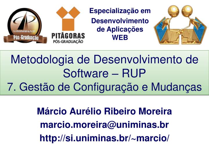 metodologia de desenvolvimento de software rup 7 gest o de configura o e mudan as