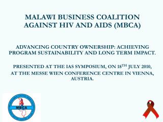 MALAWI BUSINESS COALITION AGAINST HIV AND AIDS (MBCA)