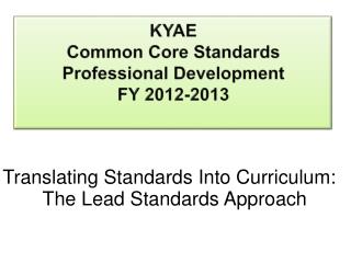 KYAE Common Core Standards Professional Development FY 2012-2013