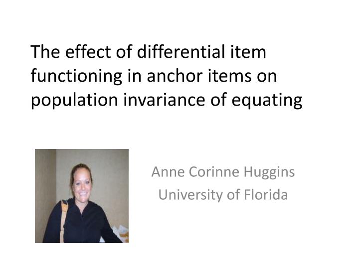 the effect of differential item functioning in anchor items on population invariance of equating