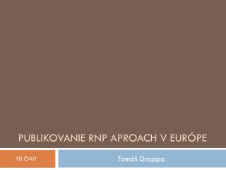 publikovanie rnp aproach v eur pe