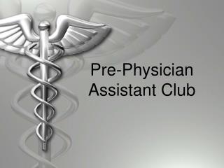 Pre-Physician Assistant Club