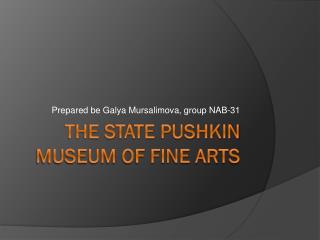 The state pushkin museum of fine arts