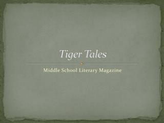 Tiger Tales