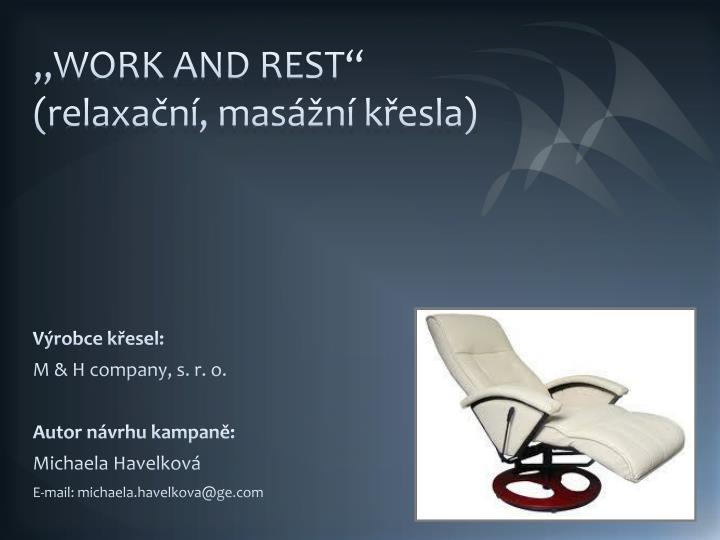 work and rest relaxa n mas n k esla
