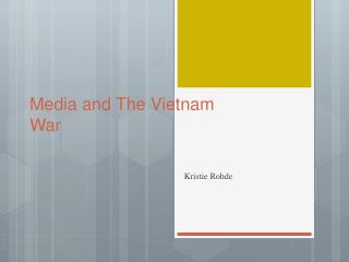Media and The Vietnam War