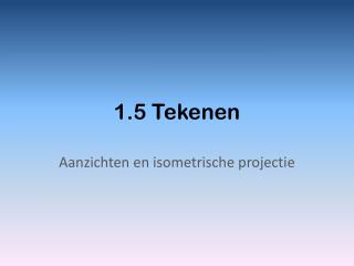 1 5 tekenen