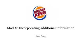 Mod X: Incorporating additional information Jake Peng