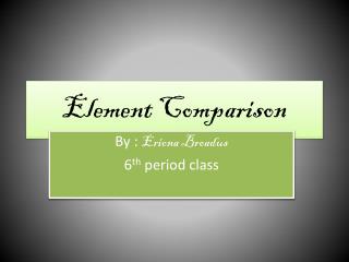 Element Comparison