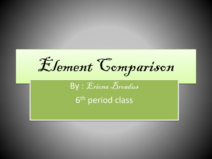element comparison