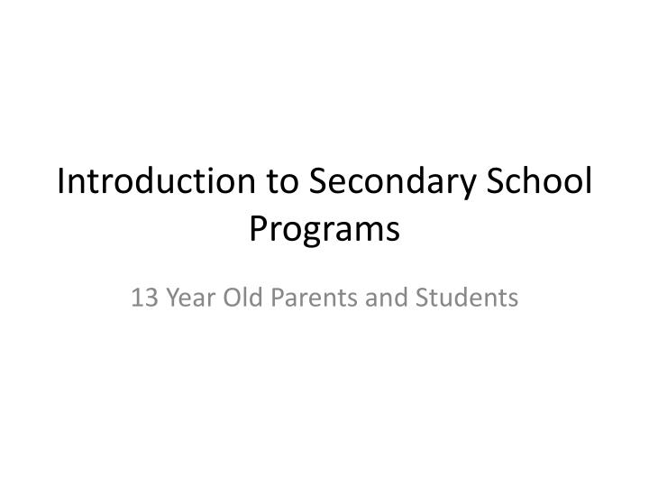 introduction to secondary school programs