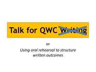 Talk for QWC Writing