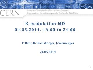 K-modulation-MD 04.05.2011, 16:00 to 24:00